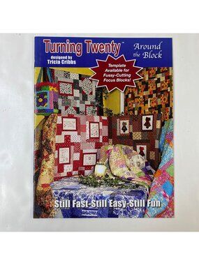 Turning Twenty Around the Block Quilt Book Tricia Cribbs Patterns Directions